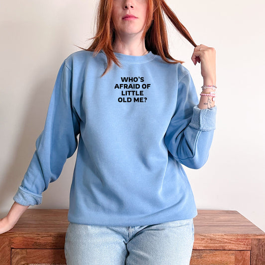Who's Afraid of Little Old Me - Busy Ferns